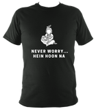 Never Worry - T Shirt