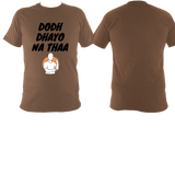 Dodh Dhayo BO2 - T shirt