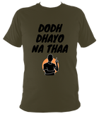Dodh Dhayo BO1 - T Shirt