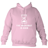 The Muhurat Is Now - Hoodie