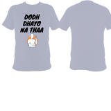 Dodh Dhayo BO2 - T shirt