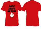 Dodh Dhayo BO2 - T shirt